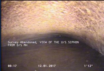 Survey Abandoned - VIEW OF THE U/S SIPHON FROM D/S MH