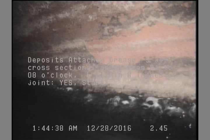 Deposits Attached Grease, 5 %of cross sectional area, from 04 to 08 o'clock, , within 8 inches of joint: YES, Start