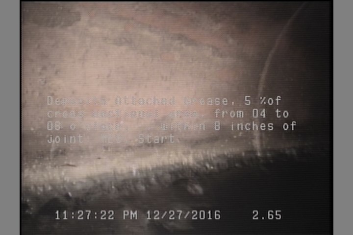 Deposits Attached Grease, 5 %of cross sectional area, from 04 to 08 o'clock, , within 8 inches of joint: YES, Start