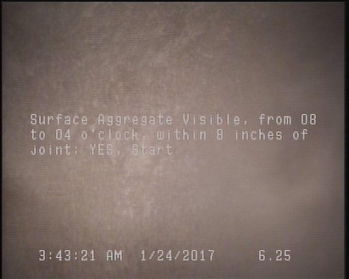 Surface Aggregate Visible, from 08 to 04 o'clock, within 8 inches of joint: YES, Start