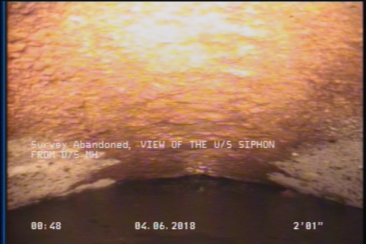 Survey Abandoned - VIEW OF THE U/S SIPHON FROM D/S MH