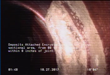 Deposits Attached Encrustation, 10 %of cross sectional area, from 08 to 04 o'clock, , within 8 inches of joint: YES, Start
