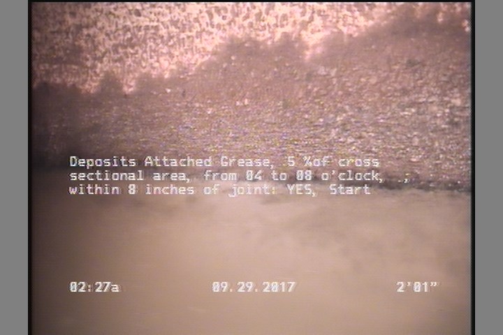 Deposits Attached Grease, 5 %of cross sectional area, from 04 to 08 o'clock, , within 8 inches of joint: YES, Start