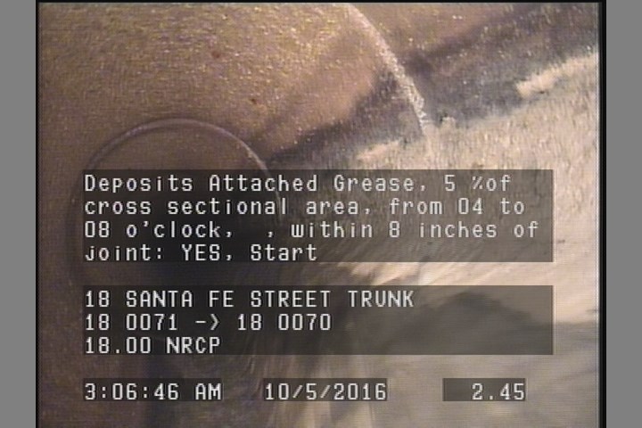 Deposits Attached Grease, 5 %of cross sectional area, from 04 to 08 o'clock, , within 8 inches of joint: YES, Start