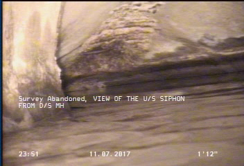 Survey Abandoned - VIEW OF THE U/S SIPHON FROM D/S MH
