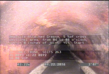 Deposits Attached Grease, 5 %of cross sectional area, from 04 to 08 o'clock, , within 8 inches of joint: YES, Start
