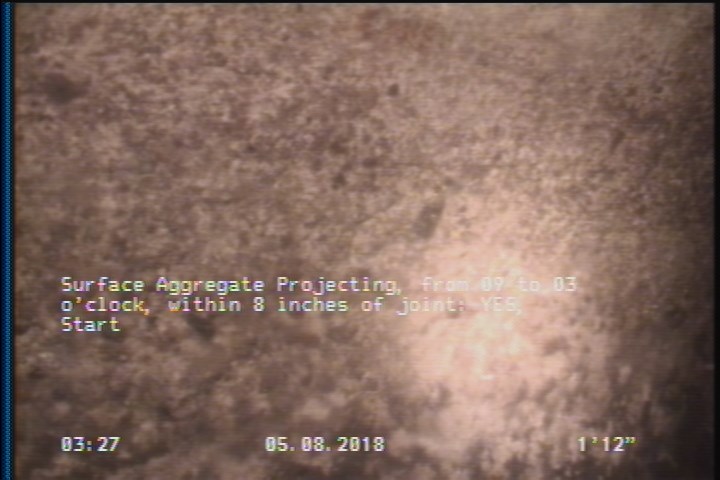 Surface Aggregate Projecting, from 09 to 03 o'clock, within 8 inches of joint: YES, Start