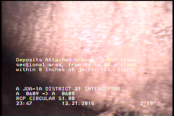 Deposits Attached Grease, 5 %of cross sectional area, from 04 to 08 o'clock, , within 8 inches of joint: YES, Start