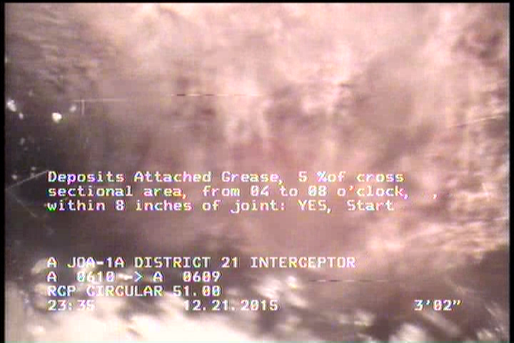 Deposits Attached Grease, 5 %of cross sectional area, from 04 to 08 o'clock, , within 8 inches of joint: YES, Start