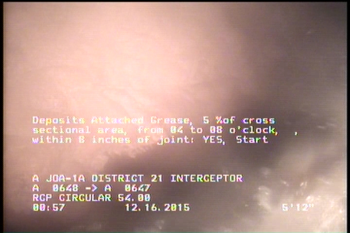 Deposits Attached Grease, 5 %of cross sectional area, from 04 to 08 o'clock, , within 8 inches of joint: YES, Start