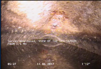 Survey Abandoned - VIEW OF THE U/S SIPHON FROM D/S MH
