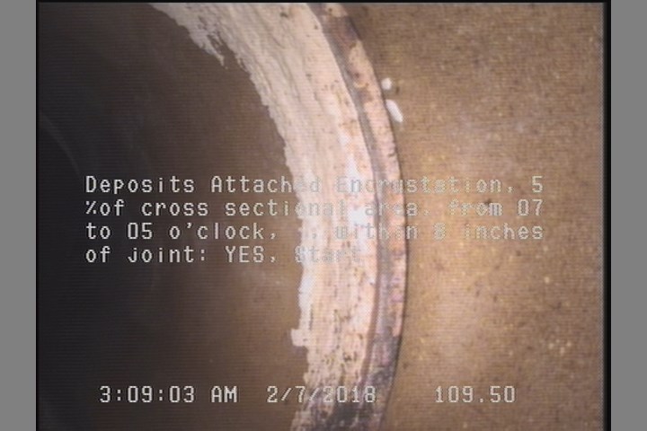 Deposits Attached Encrustation, 5 %of cross sectional area, from 07 to 05 o'clock, , within 8 inches of joint: YES, Start