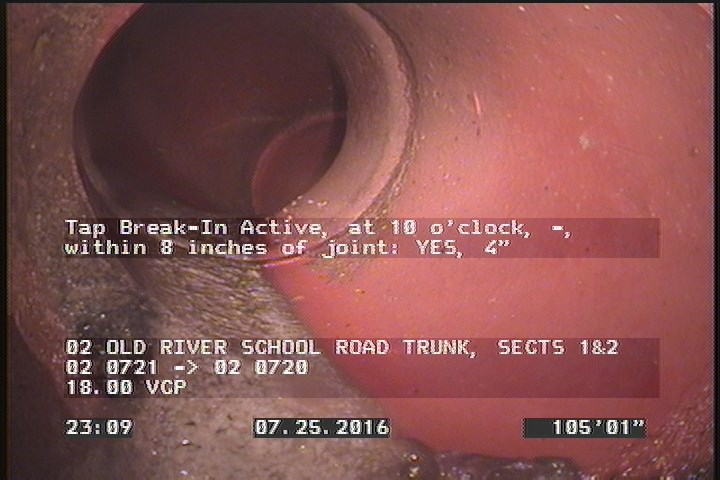 Tap Break-In Active, at 10 o'clock, -, within 8 inches of joint: YES, 4"