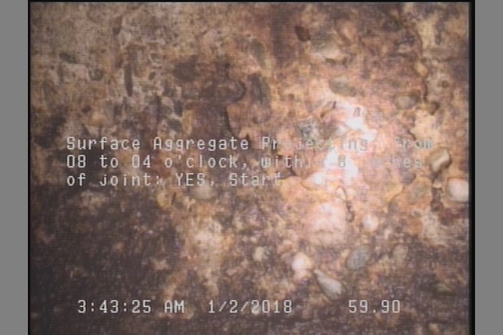 Surface Aggregate Projecting, from 08 to 04 o'clock, within 8 inches of joint: YES, Start