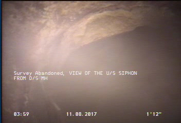 Survey Abandoned - VIEW OF U/S SIPHON FROM D/S MH